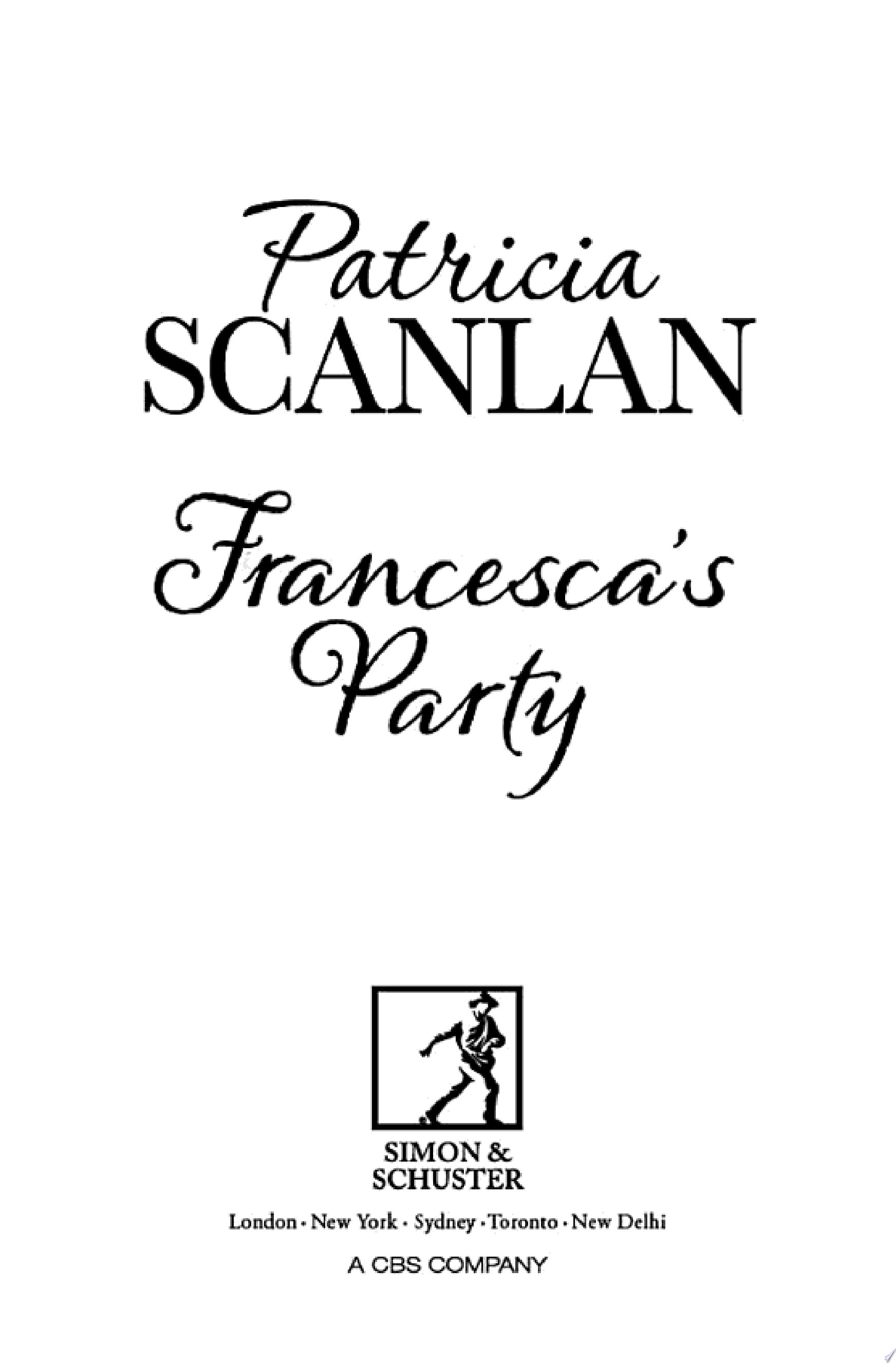 Francesca's Party Warmth, wisdom and love on every page - if you treasured Maeve Binchy, read Patricia Scanlan