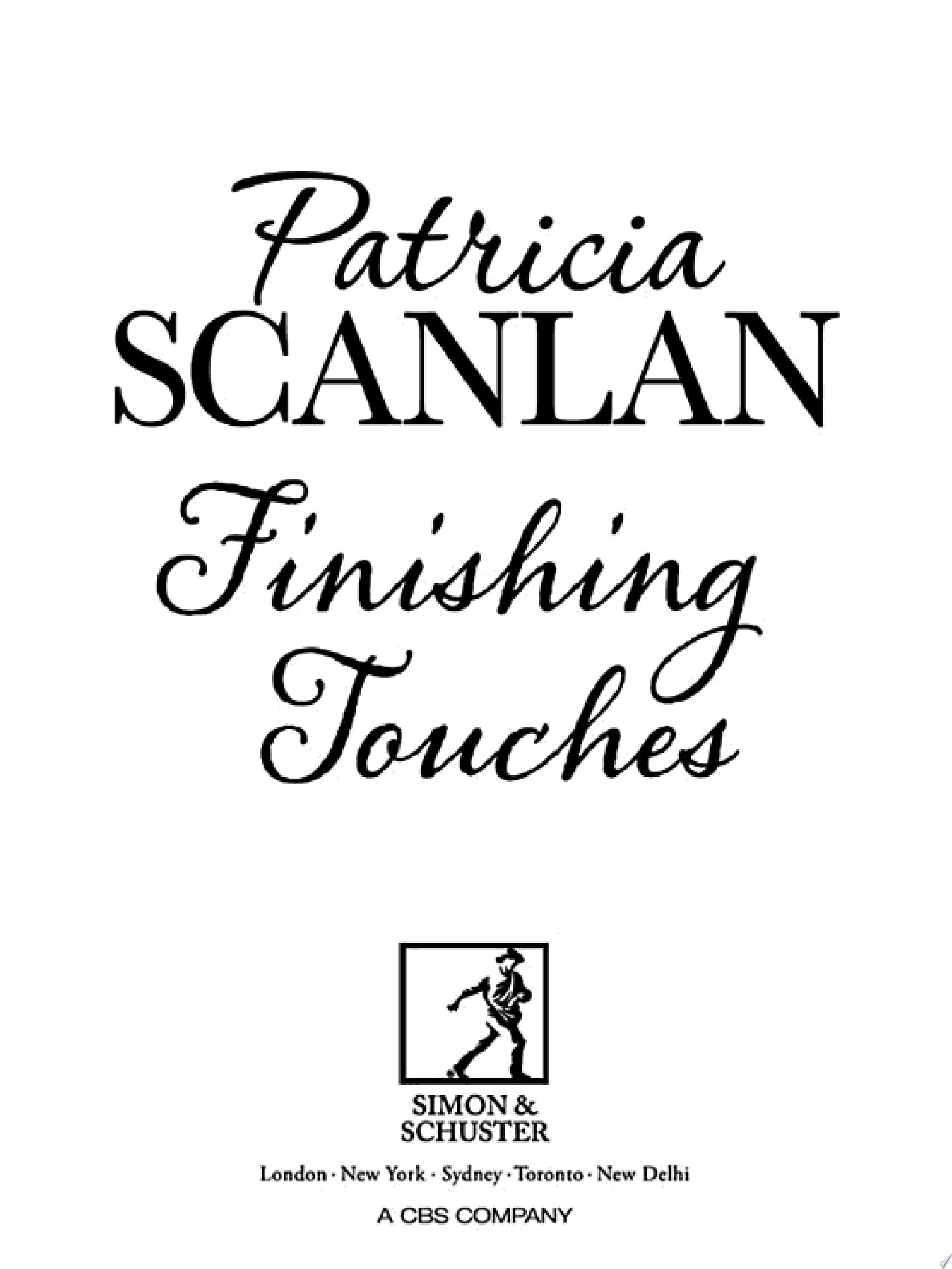 Finishing Touches Warmth, wisdom and love on every page - if you treasured Maeve Binchy, read Patricia Scanlan