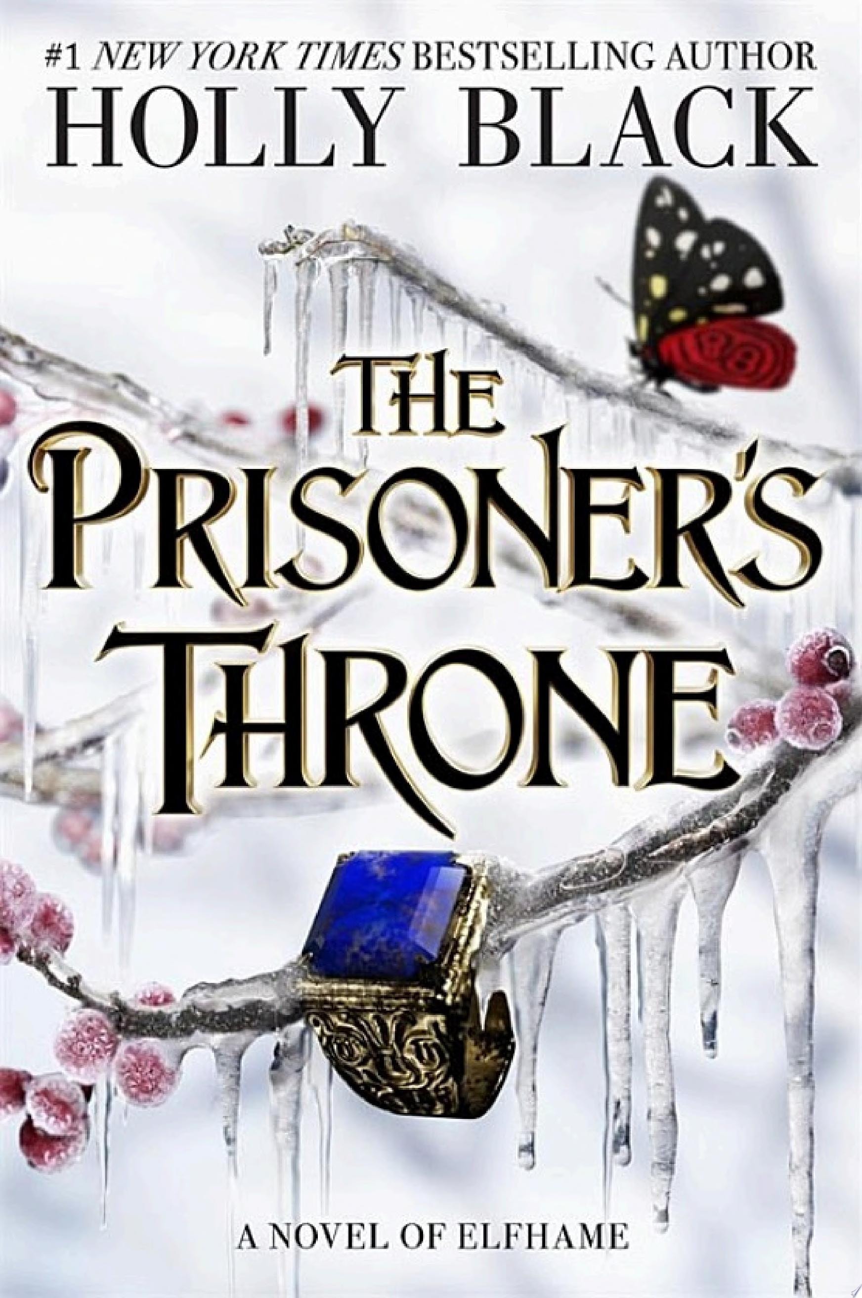The Prisoner's Throne A Novel of Elfhame, from the Author of the Folk of the Air Series