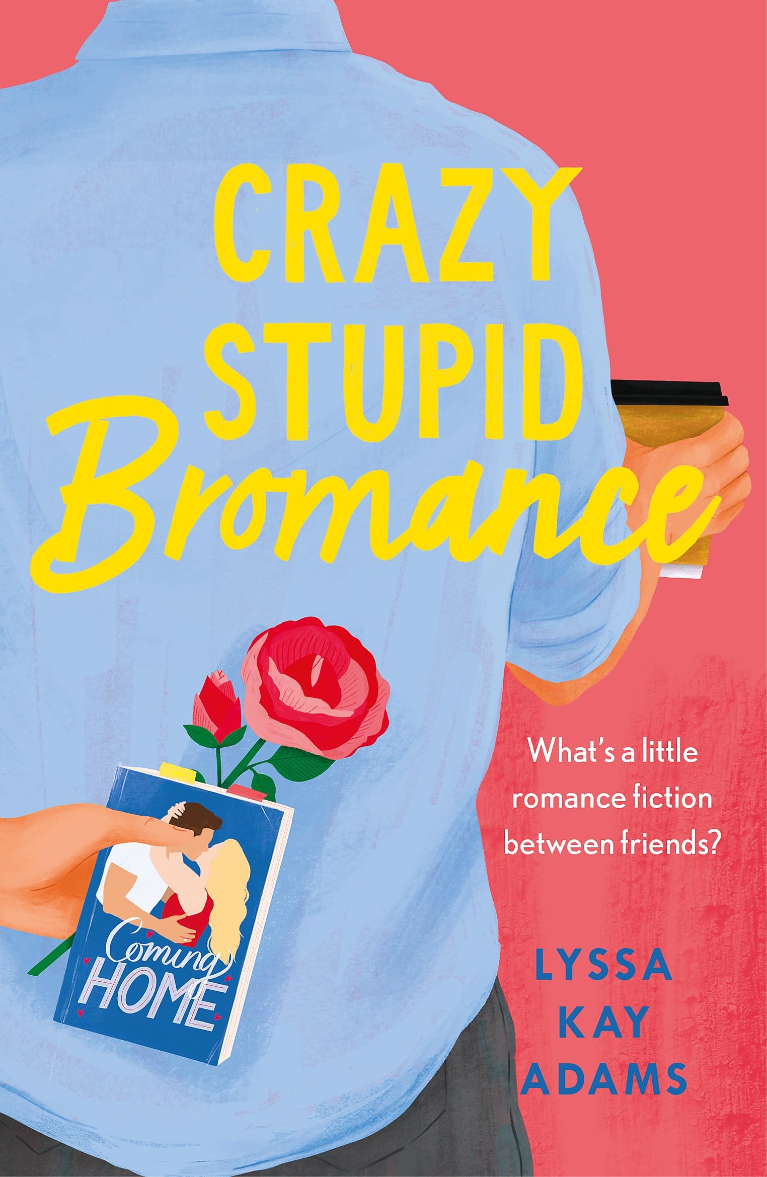 Crazy Stupid Bromance The Bromance Book Club returns with an unforgettable friends-to-lovers rom-com!