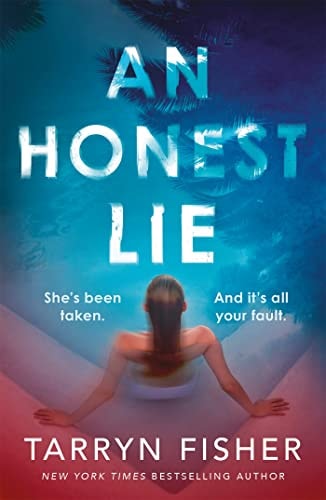 An Honest Lie A Totally Gripping and Unputdownable Thriller That Will Have You on the Edge of Your Seat