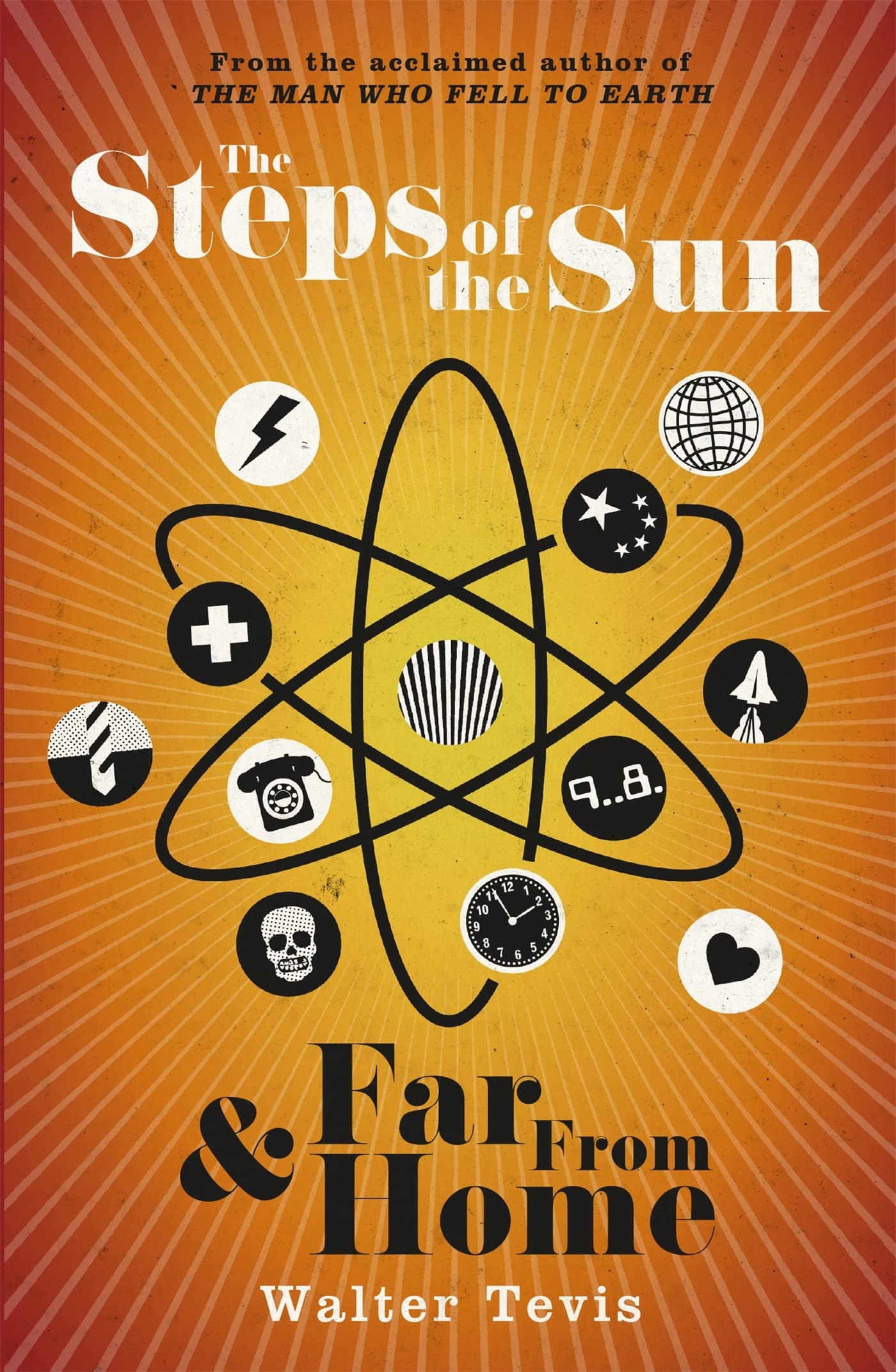 The Steps of the Sun and Far from Home An Omnibus