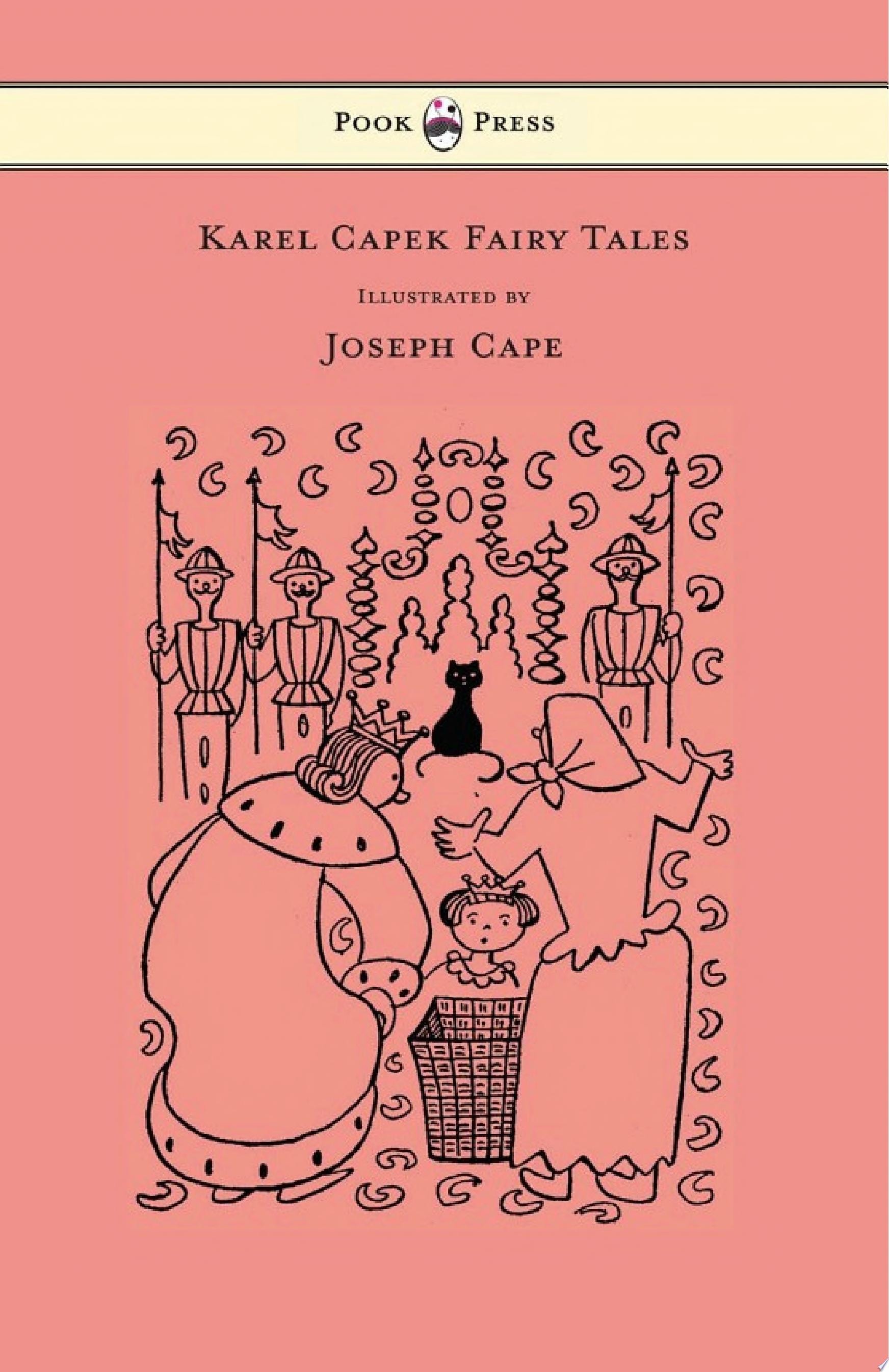 Karel Capek Fairy Tales - With One Extra as a Makeweight and Illustrated by Joseph Capek