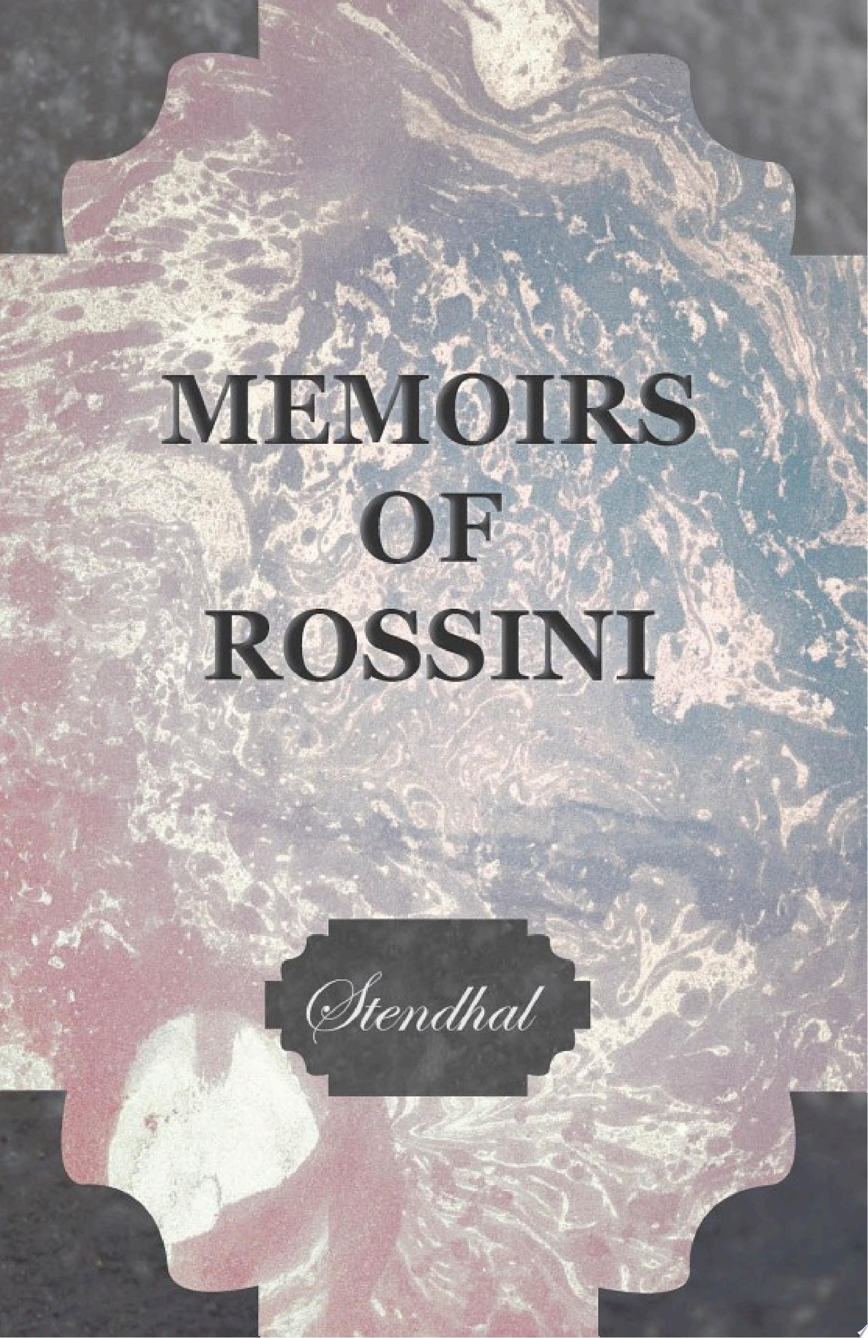 Memoirs Of Rossini (1824)