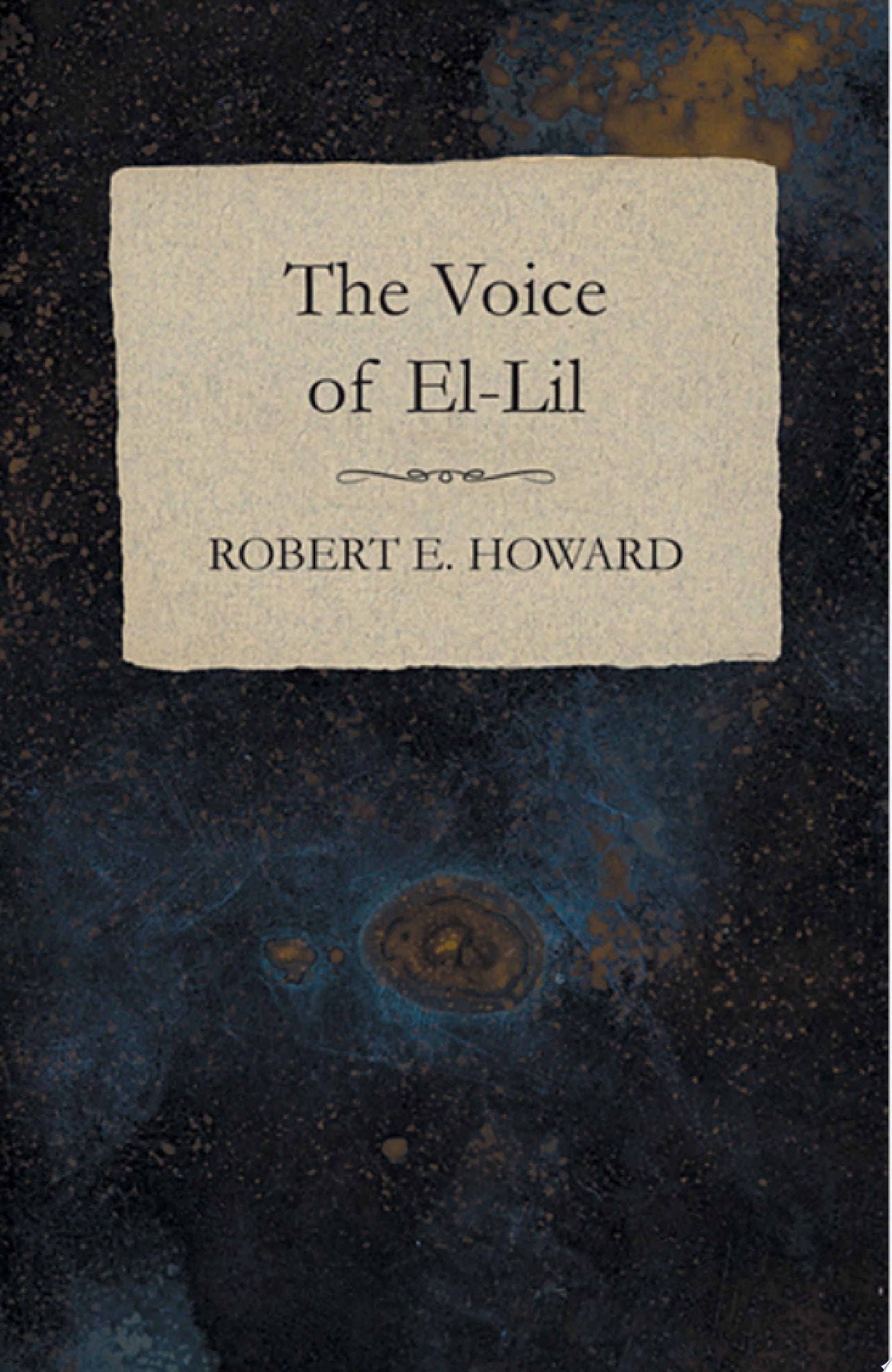 The Voice of El-Lil