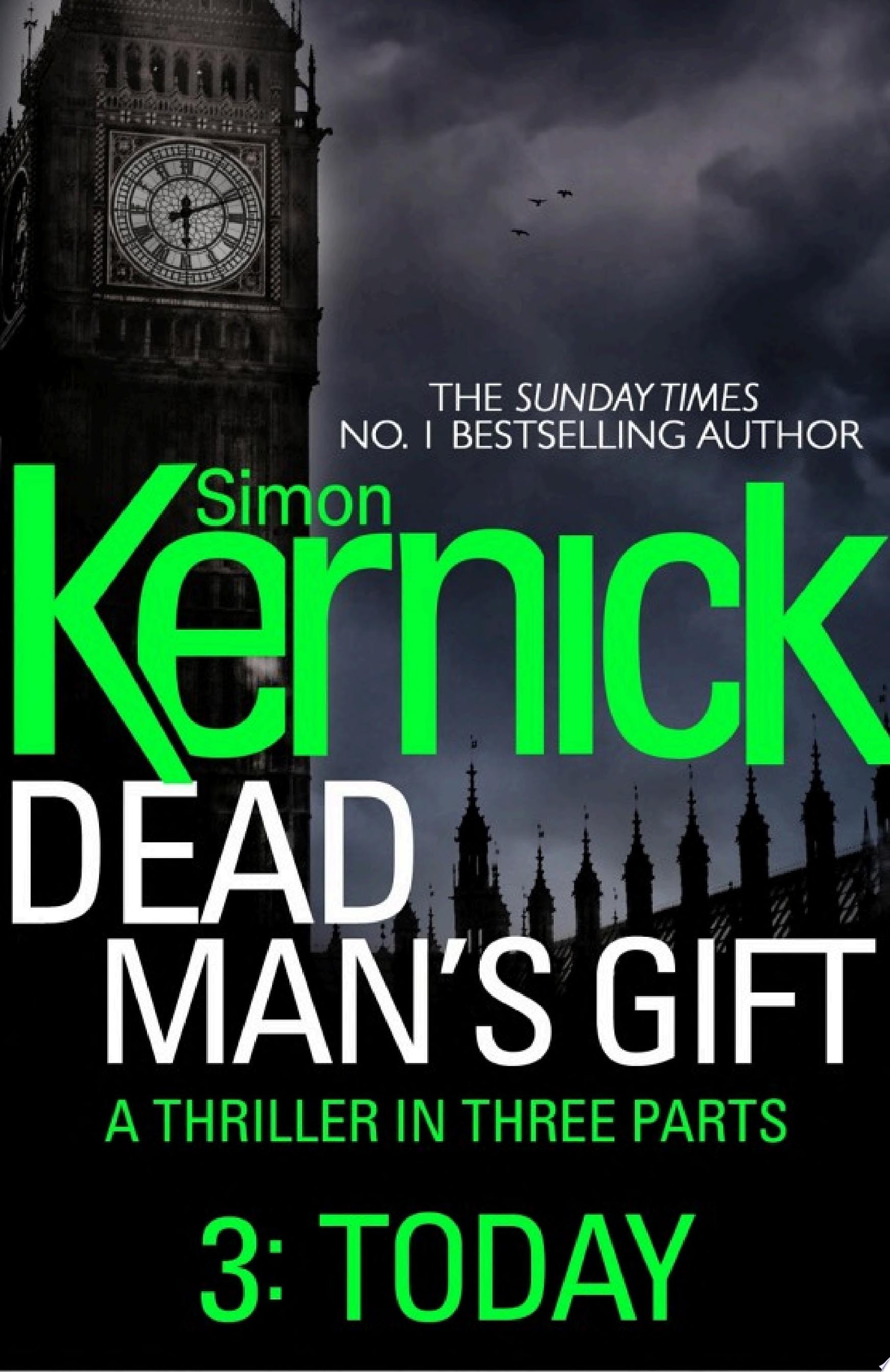 Dead Man’s Gift: Today (Part 3)