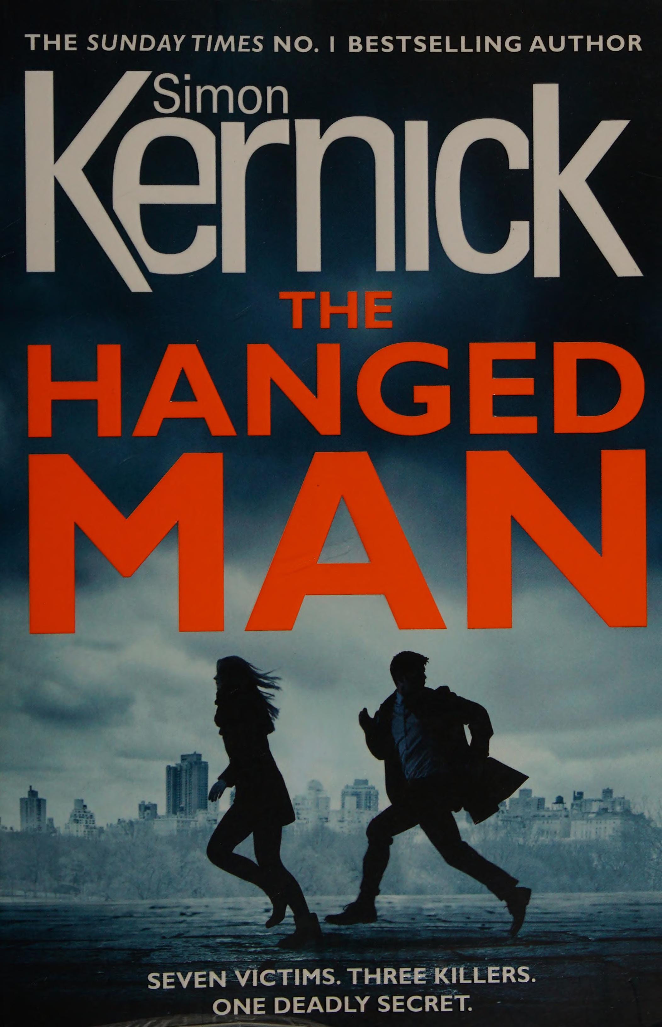 The Hanged Man (The Bone Field: Book 2): a pulse-racing, heart-stopping and nail-biting thriller from bestselling author Simon Kernick