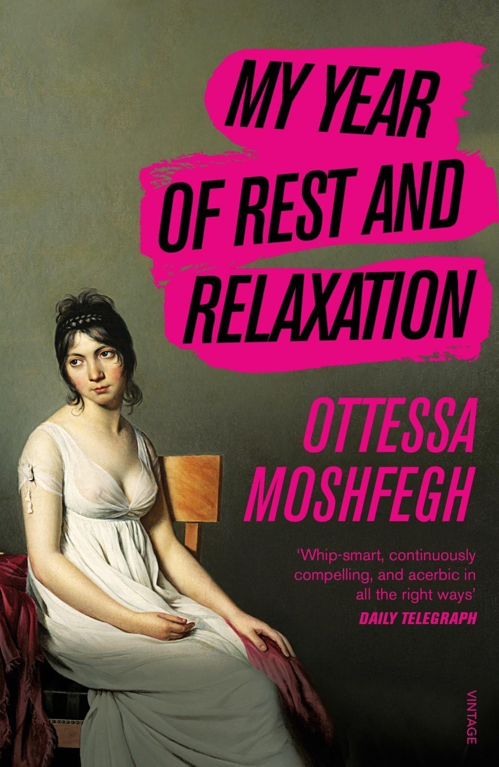 My Year of Rest and Relaxation The cult New York Times bestseller