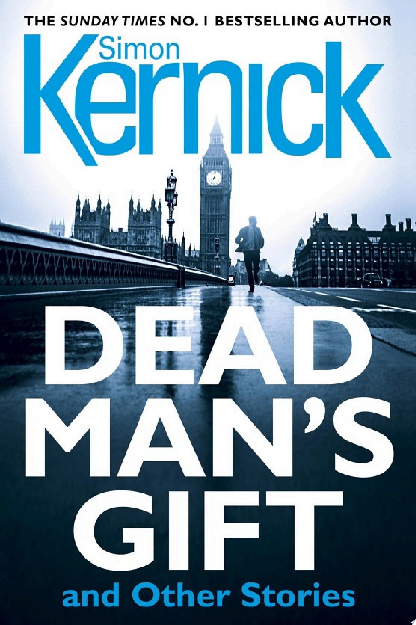 Dead Man's Gift and Other Stories one book, five thrillers from bestselling author Simon Kernick – absolutely no-holds-barred!