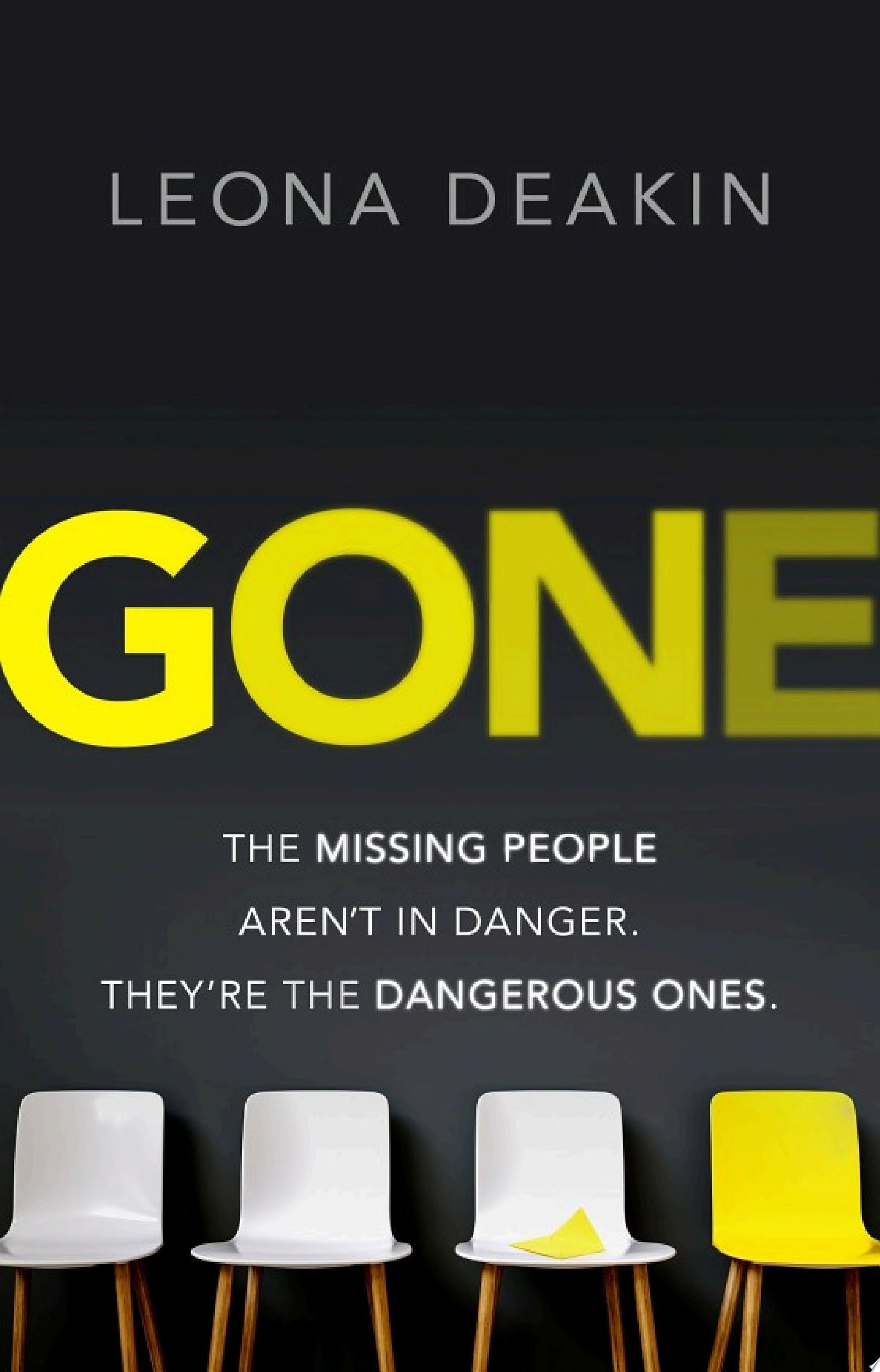 Gone A riveting, mind-twisting thriller that's always one step ahead of you (Dr Bloom)