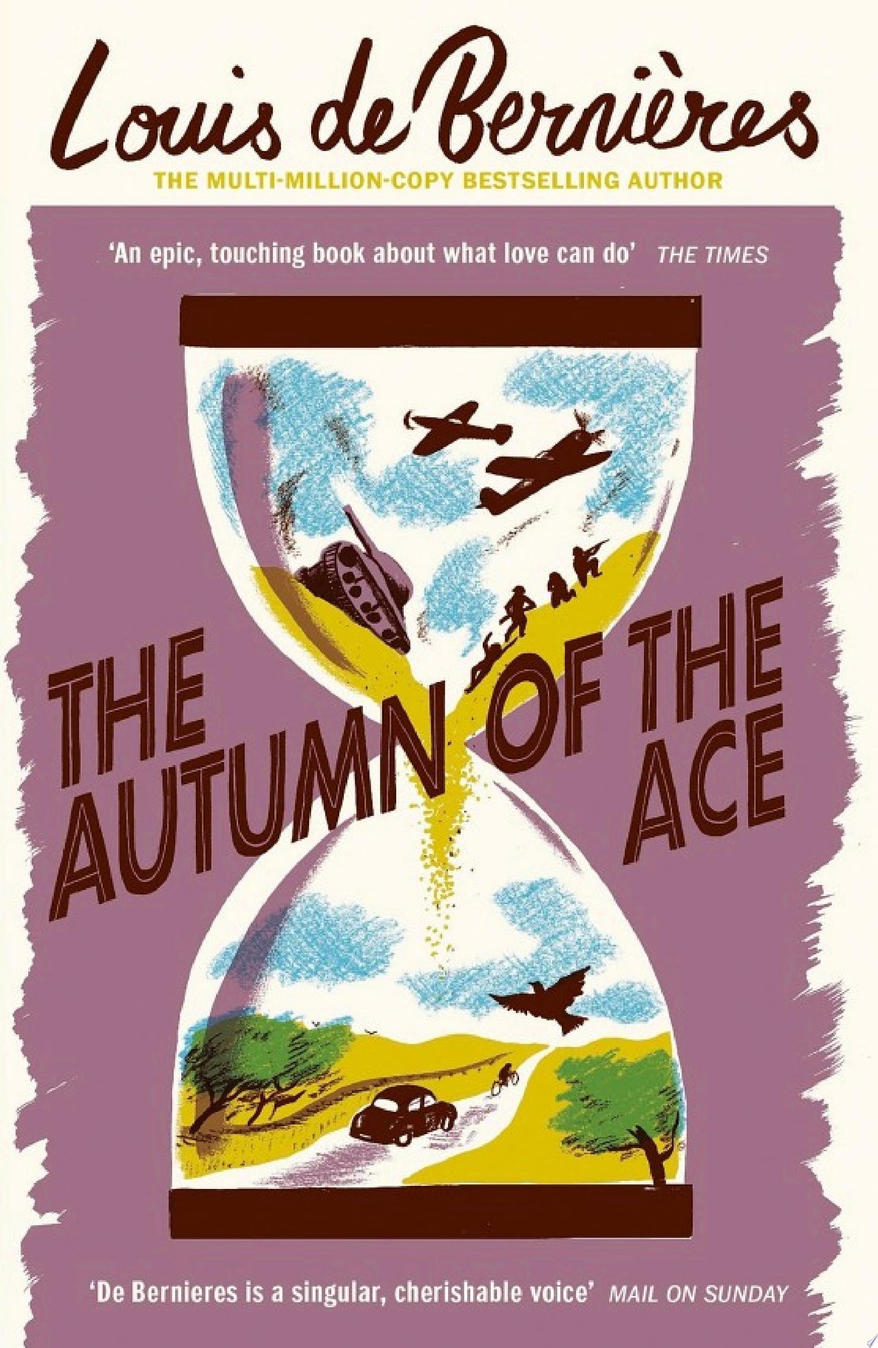 The Autumn of the Ace ‘An epic, touching book about what love can do’ The Times