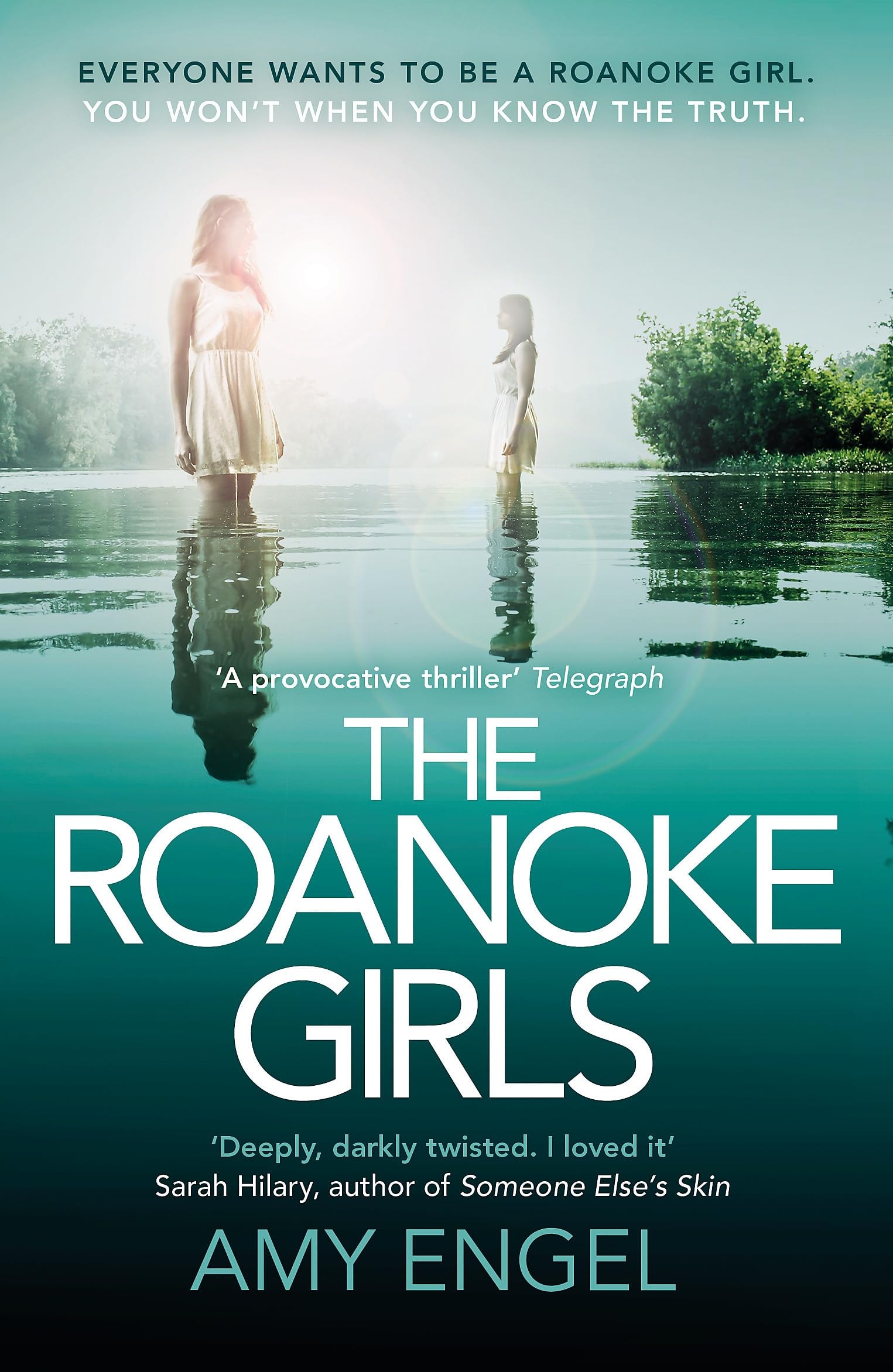 The Roanoke Girls The Addictive Richard and Judy Thriller 2017