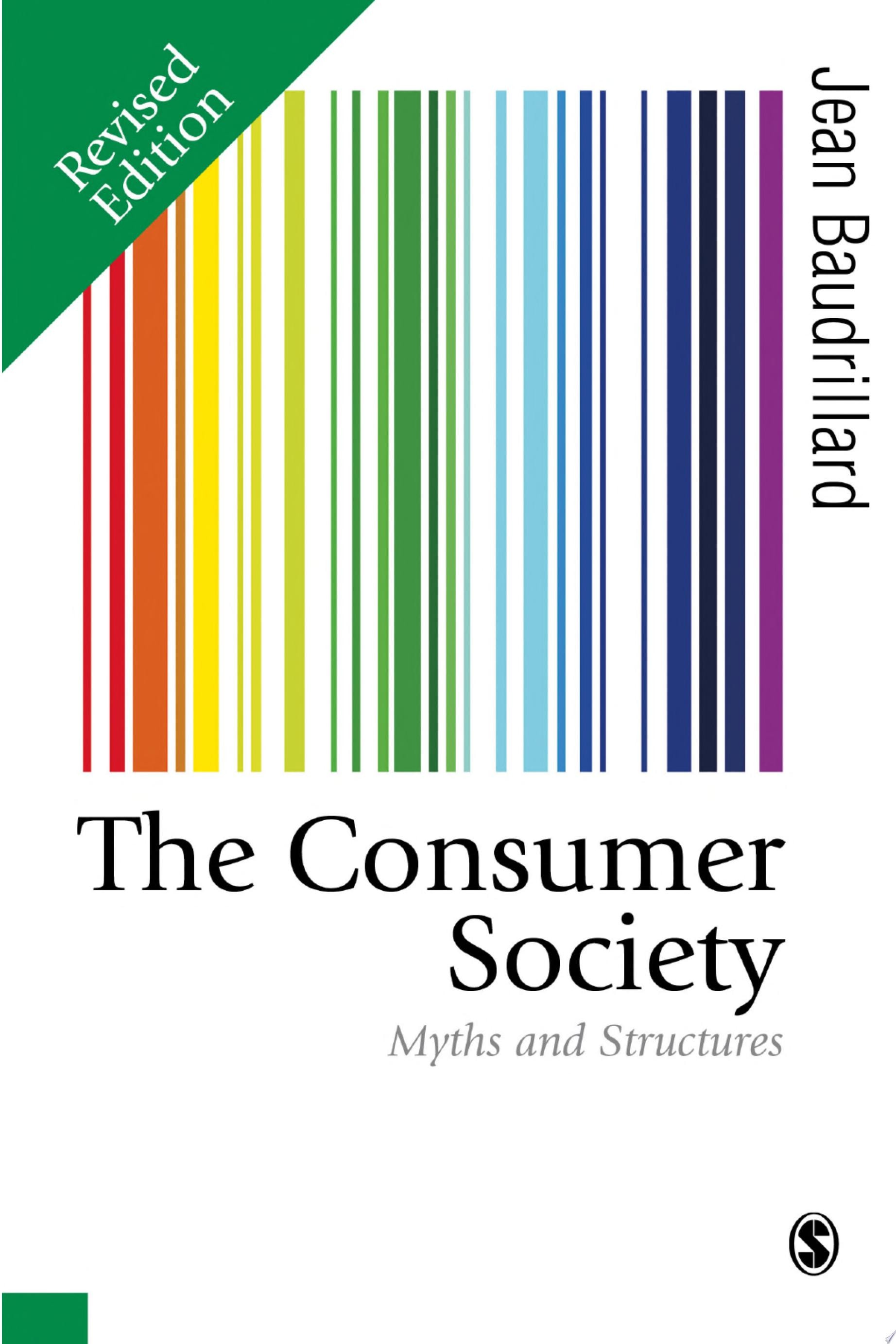 The Consumer Society Myths and Structures