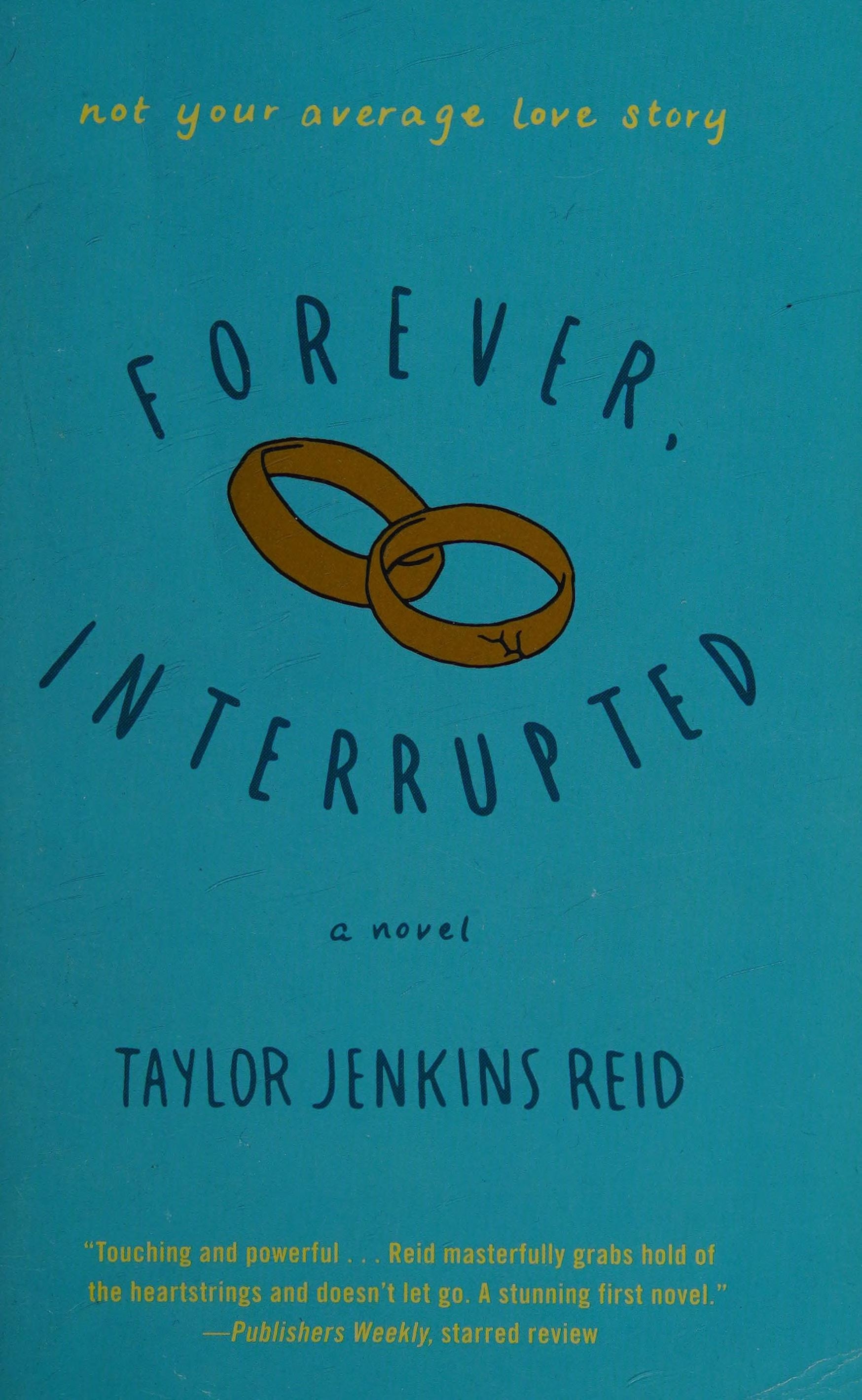 Forever, Interrupted: A Novel