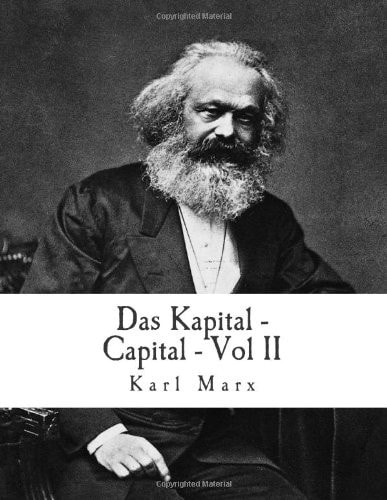 Das Kapital - Capital Critique of Political Economy