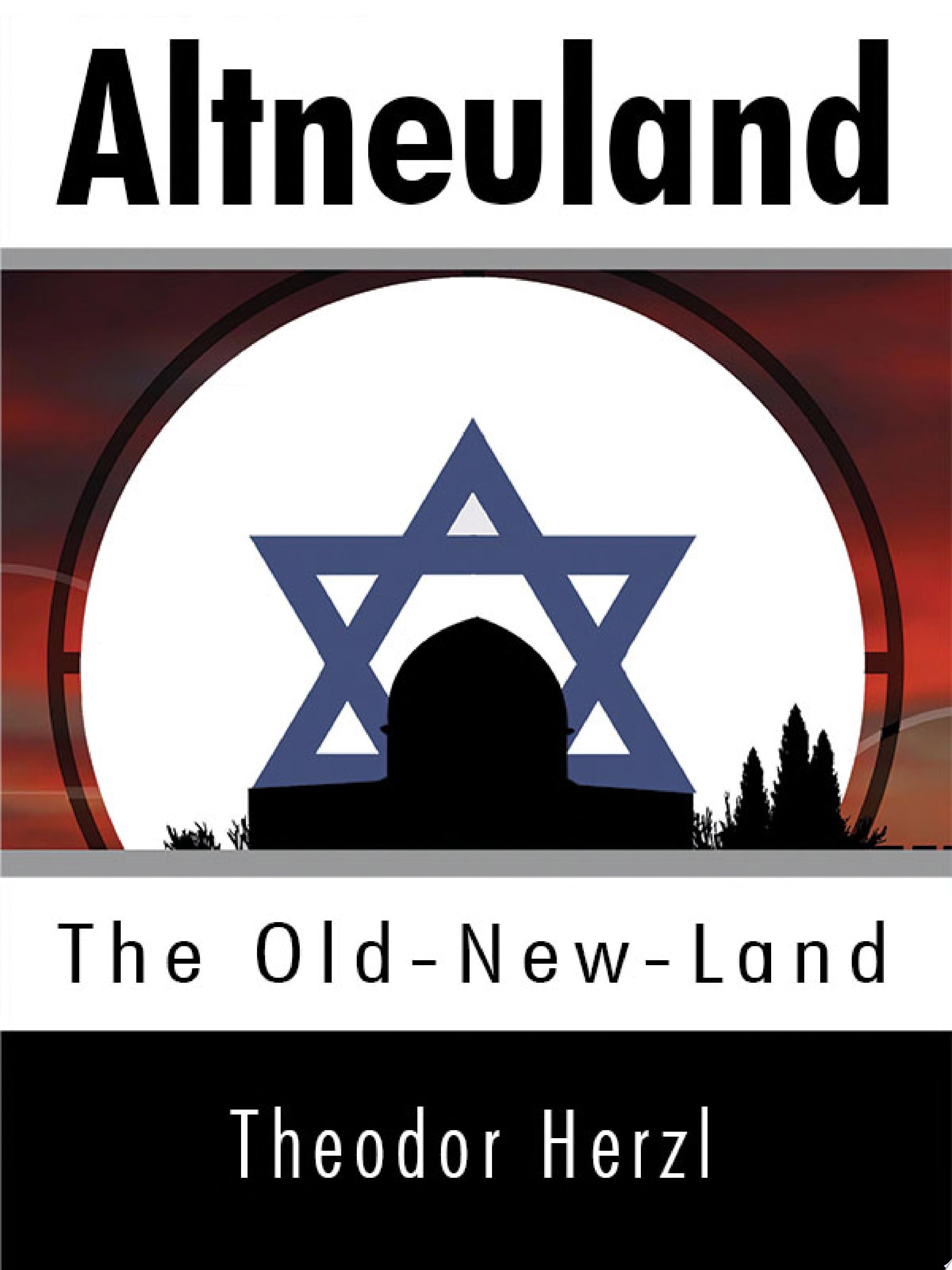 Altneuland: The Old-New-Land