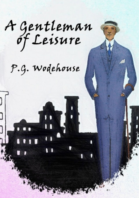 A Gentleman of Leisure
