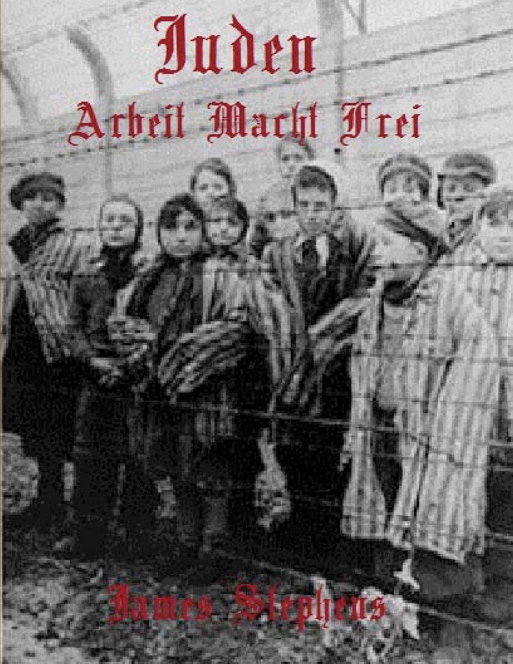 Juden Arbeit Macht Frei