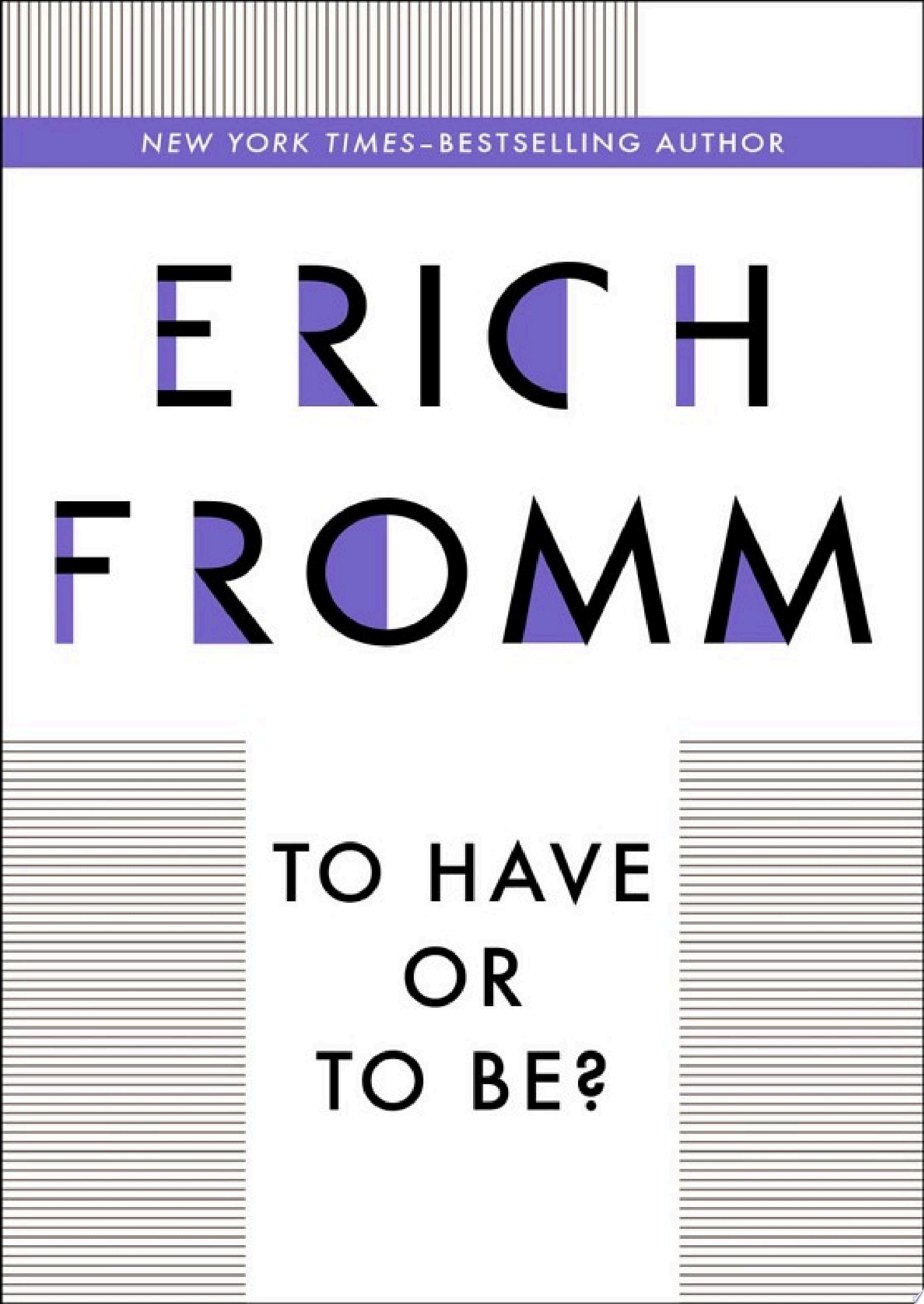 To Have Or to Be?