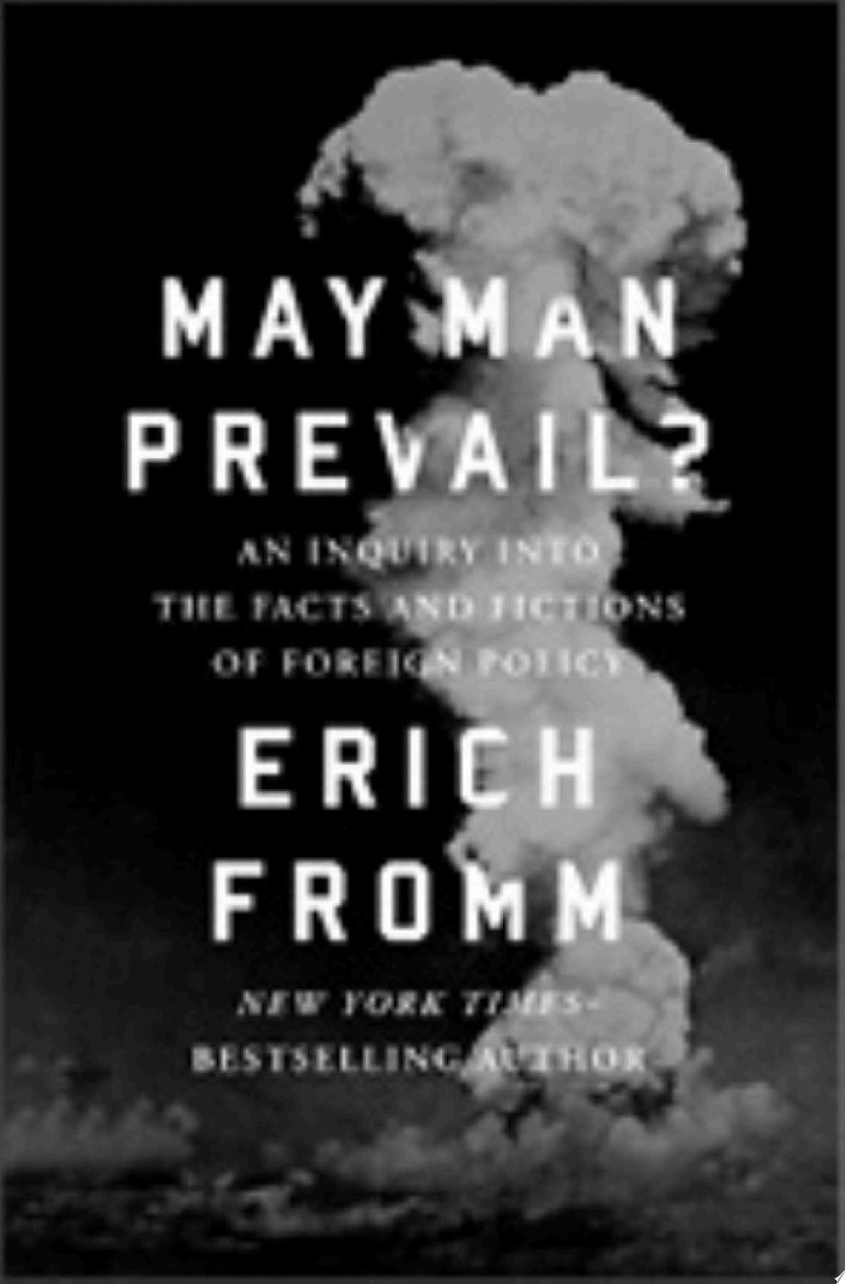 May Man Prevail?