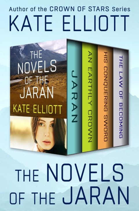 Novels of the Jaran: Jaran, an Earthly Crown, His Conquering Sword, and the Law of Becoming
