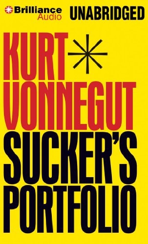 Sucker's Portfolio: A Collection of Previously Unpublished Writing