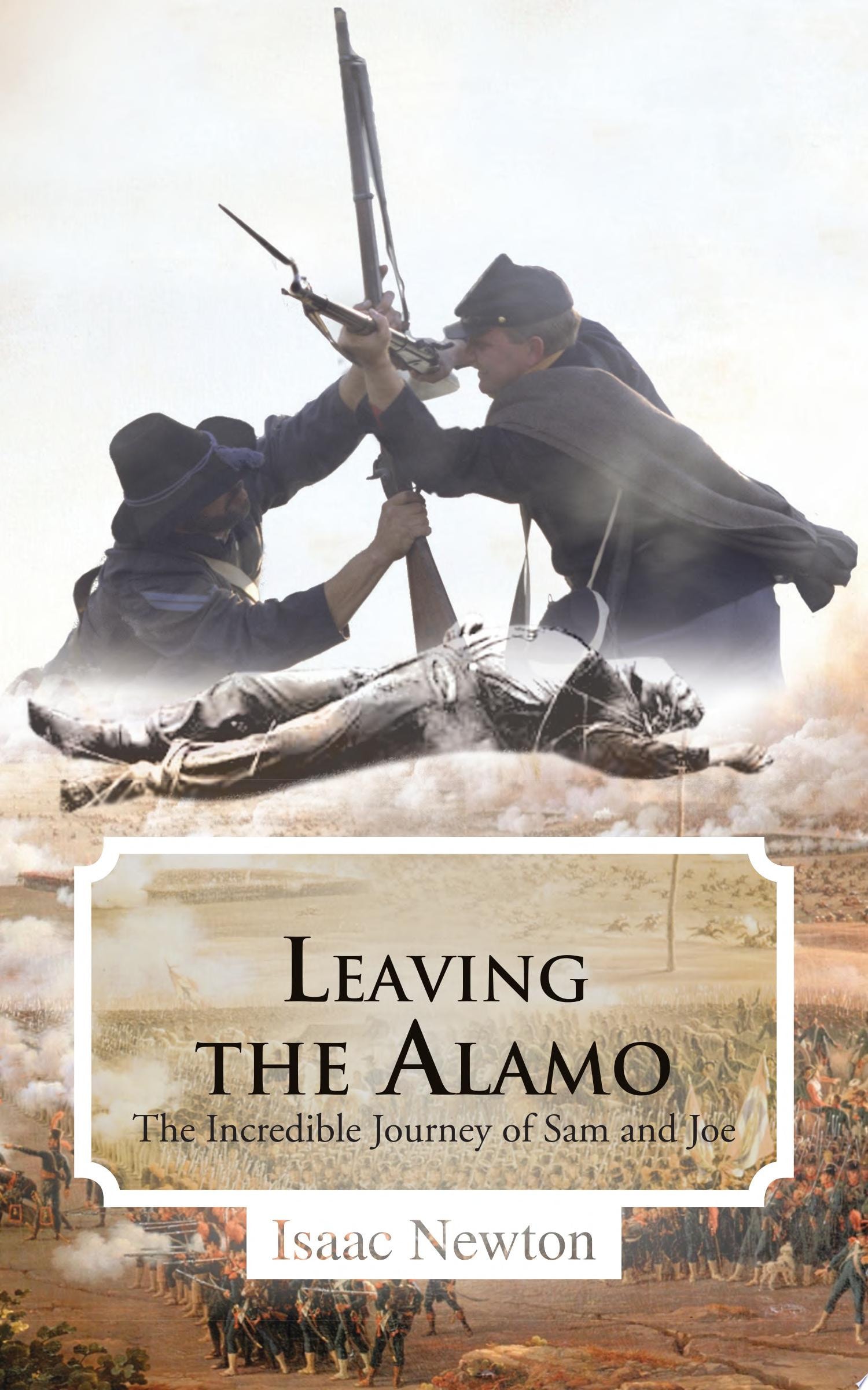 Leaving the Alamo The Incredible Journey of Sam and Joe