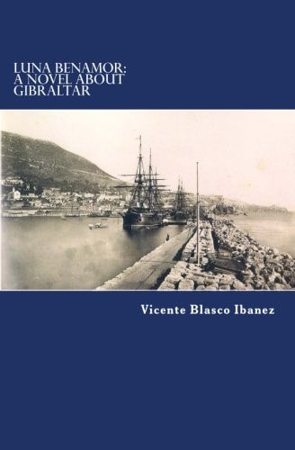 Luna Benamor: a Novel about Gibraltar
