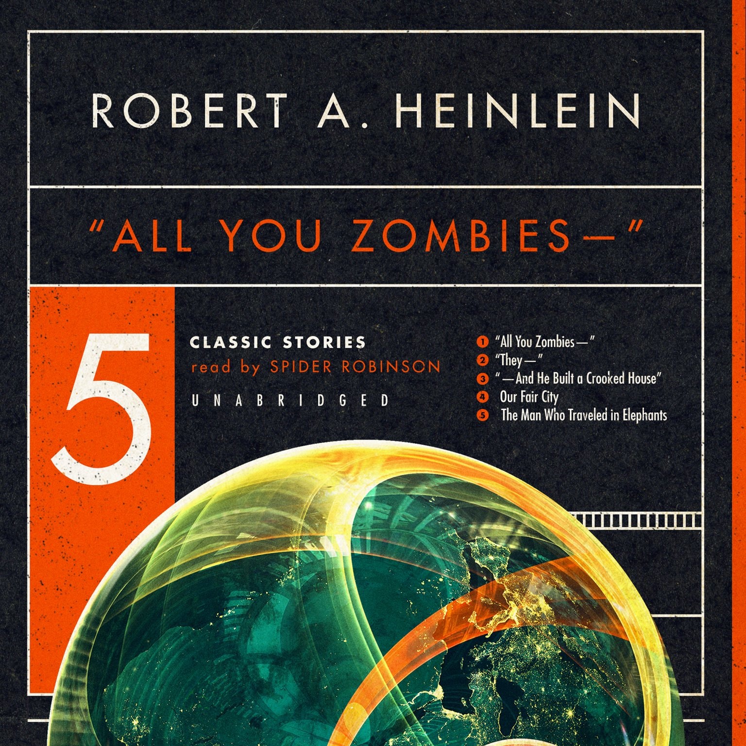 ''All You Zombies - -'' : Five Classic Stories