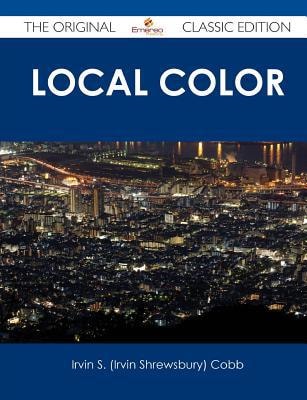 Local Color - the Original Classic Edition