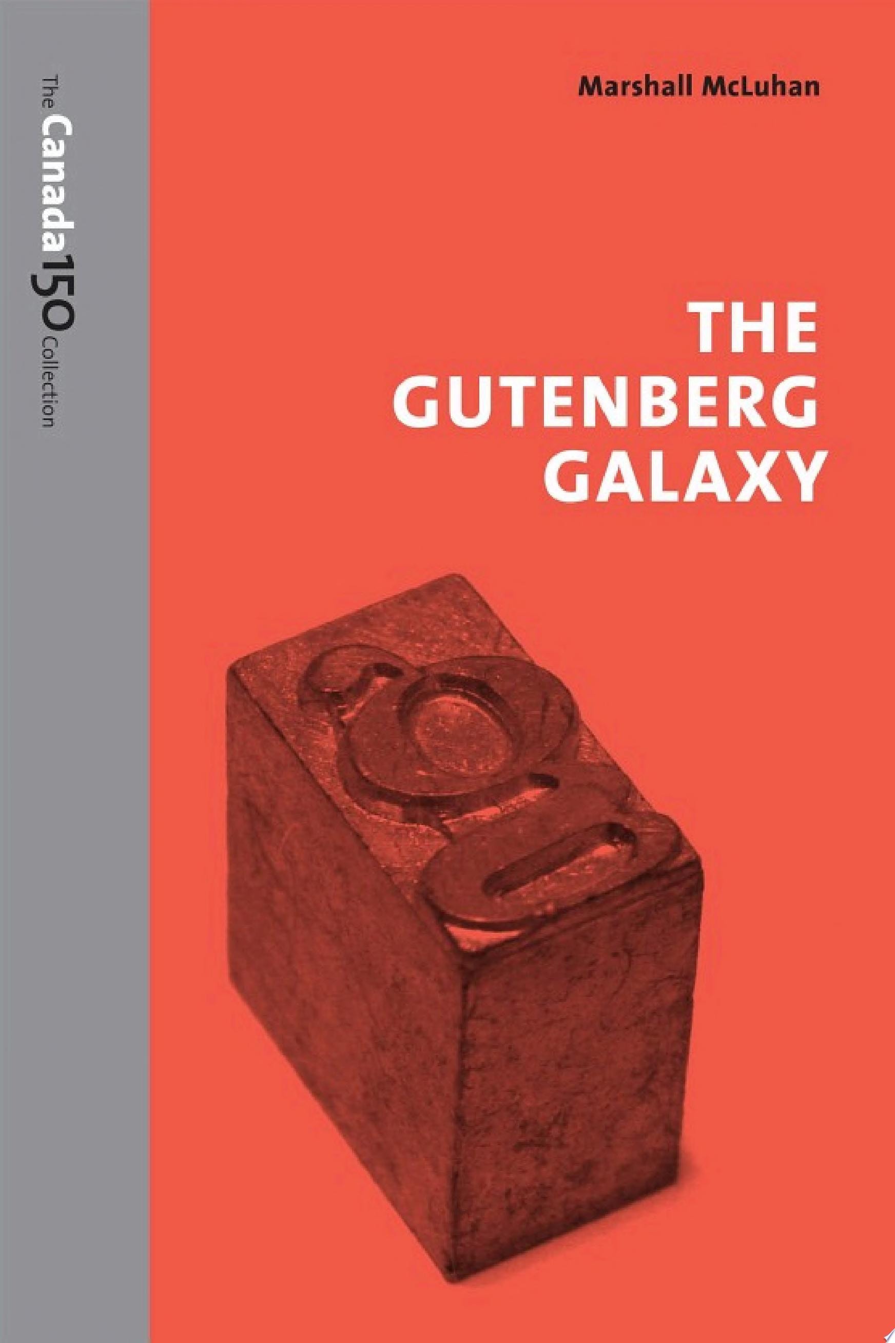 The Gutenberg Galaxy