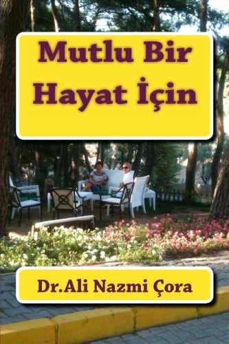Mutlu Bir Hayat Icin