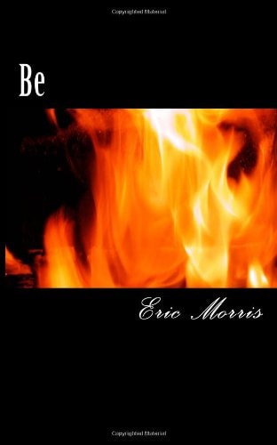 Be The Fire That Burns Within Me