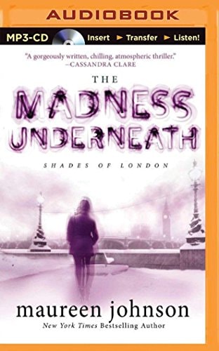 Madness Underneath, The (Shades of London, 2)