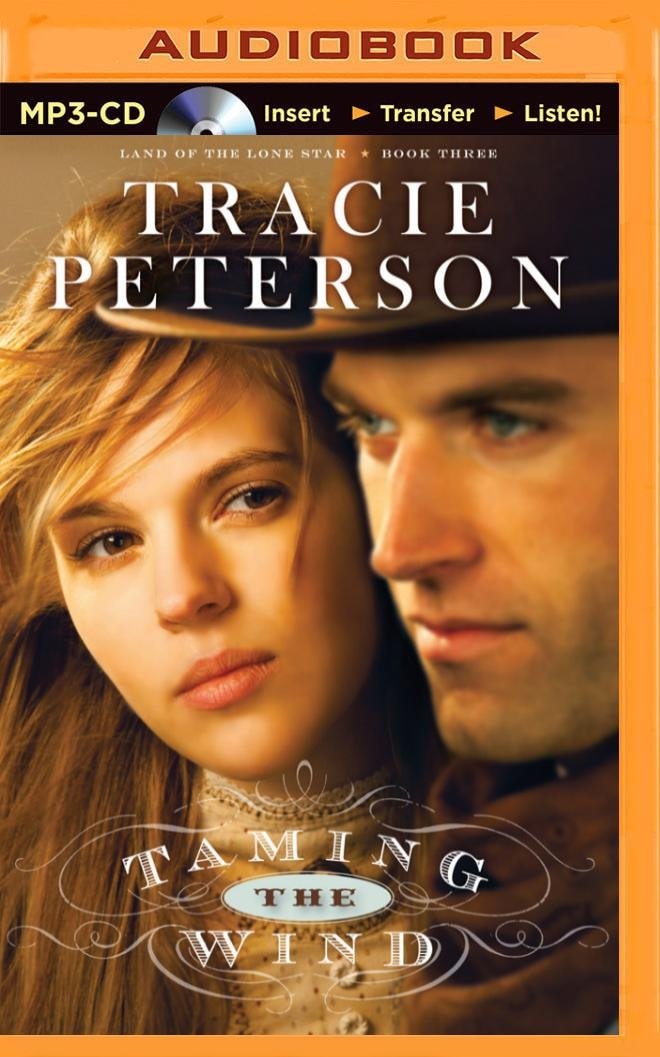 Taming the Wind (Land of the Lone Star Series)