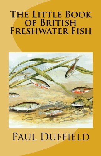 The Little Book of British Freshwater Fish