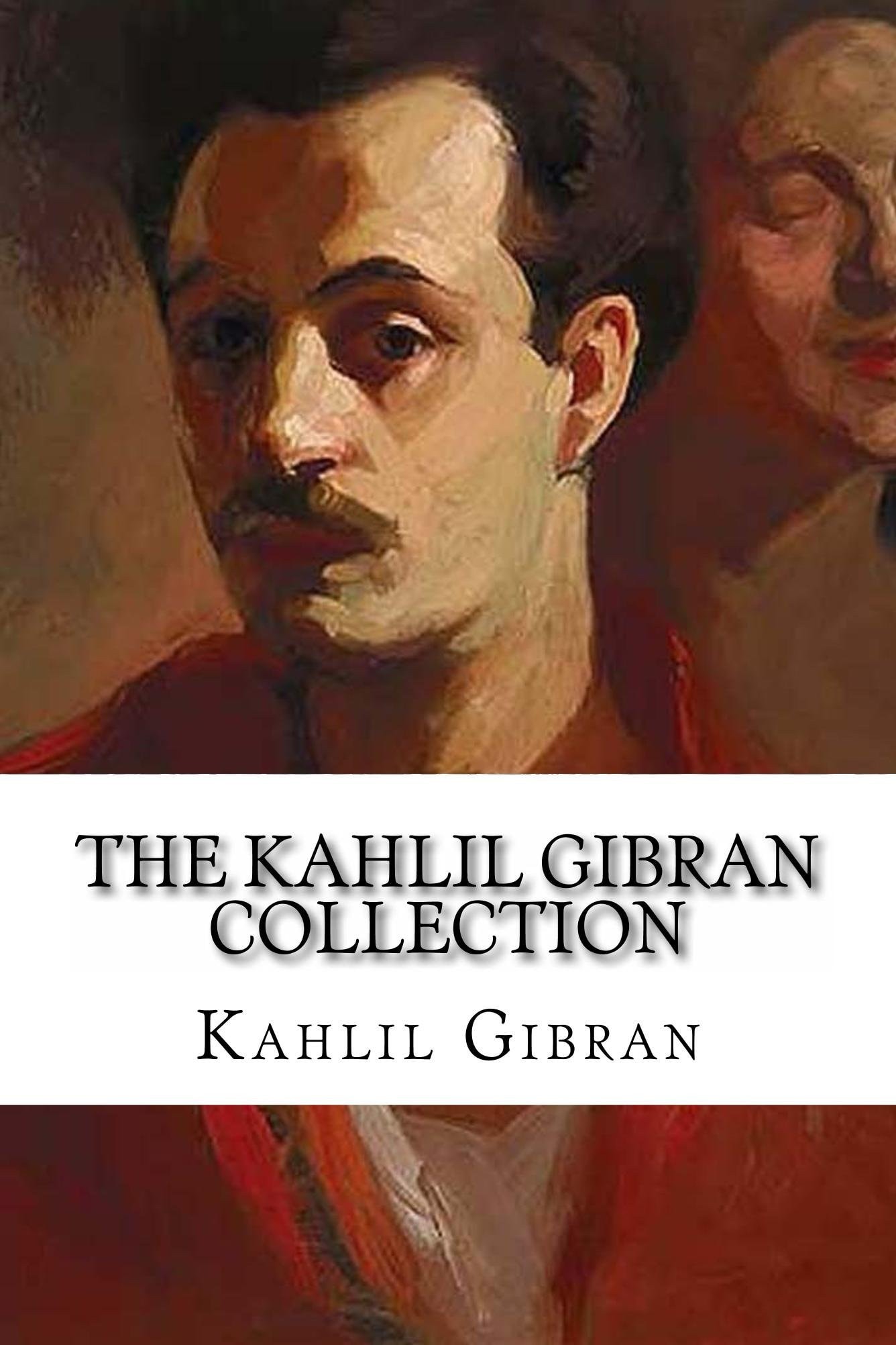 The Kahlil Gibran Collection