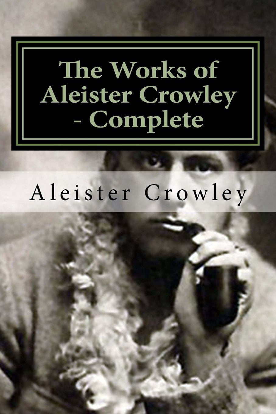 The Works of Aleister Crowley - Complete