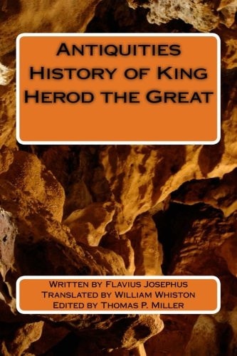 Antiquities History of King Herod the Great