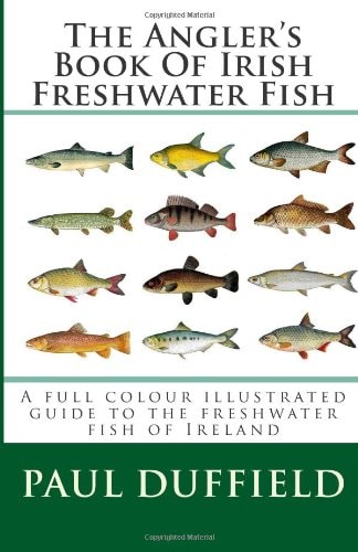 The Angler's Book of Irish Freshwater Fish