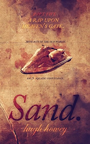 Sand Part 5 A Rap Upon Heaven's Gate