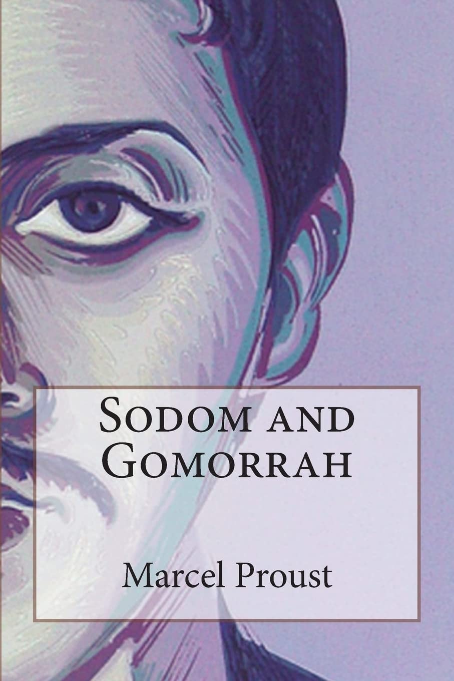 Sodom and Gomorrah In Search of Lost Time