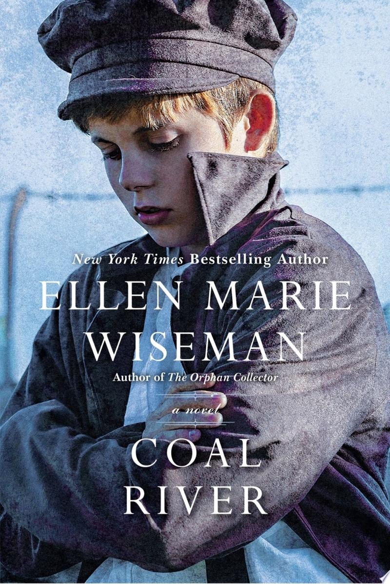 Coal River A Powerful and Unforgettable Story of 20th Century Injustice