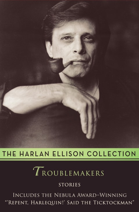 Troublemakers Stories by Harlan Ellison