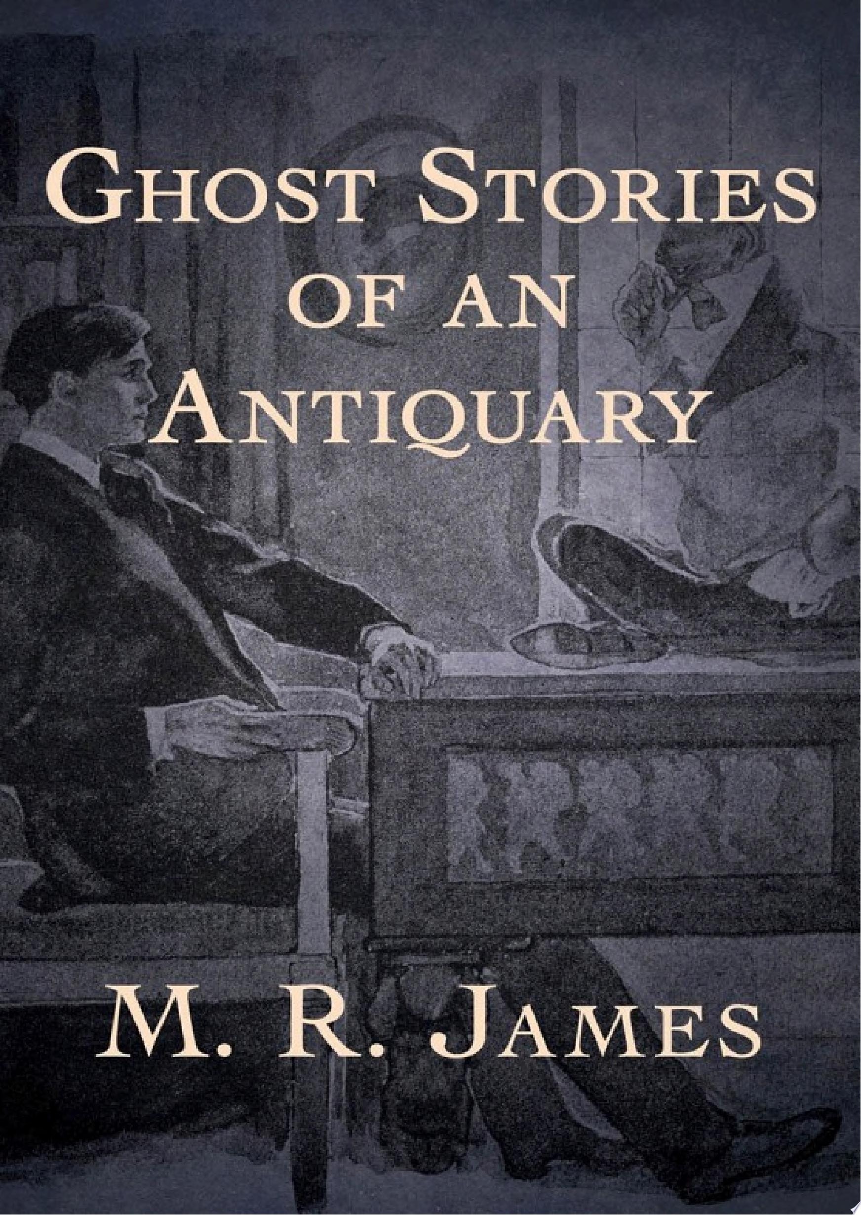 Ghost Stories of an Antiquary
