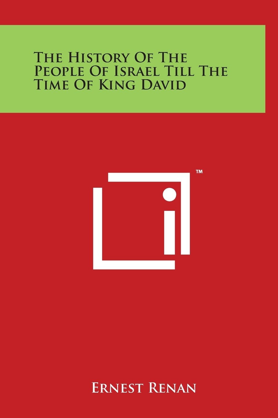 The History of the People of Israel Till the Time of King David