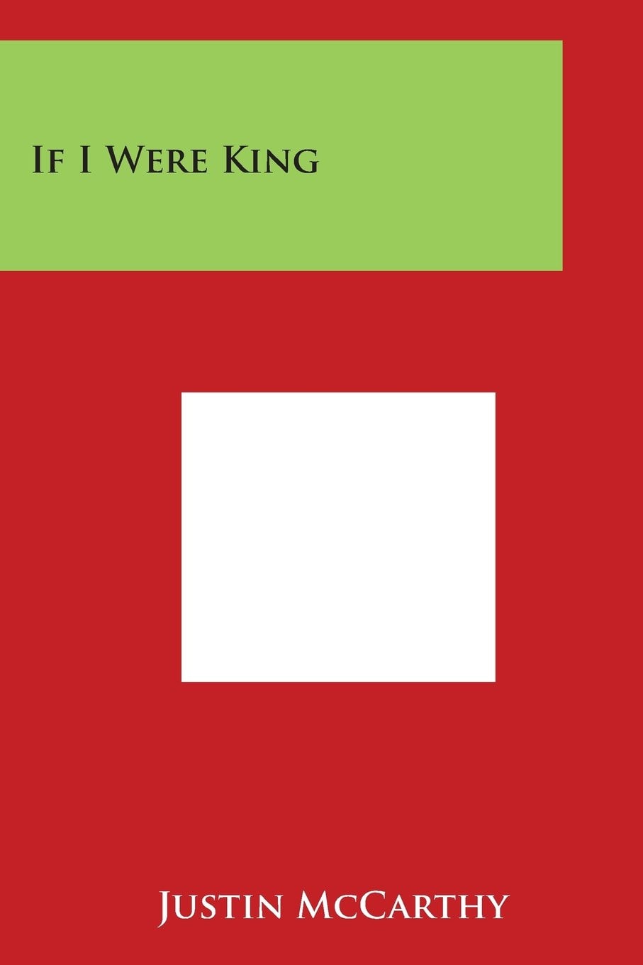 If I Were King
