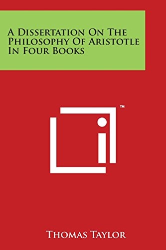 A Dissertation on the Philosophy of Aristotle, in Four Books
