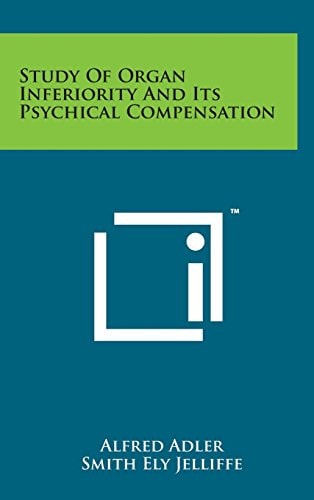 Study of Organ Inferiority and Its Psychical Compensation