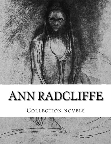 Ann Radcliffe, Collection Novels